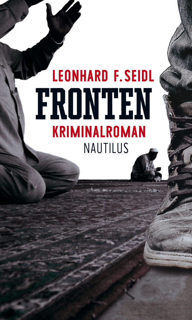 Leonhard F. Seidl Fronten Buch auf Basis des Attentates in Dorfen