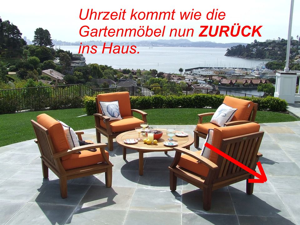 Wie die Gartenmöbel zurück ins Haus kommen, so wird auch die Uhrzeit zurück gestellt. Ende Sommerzeit